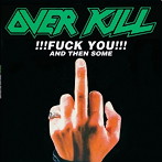 オーヴァーキル/FUCK YOU AND THEN SOME
