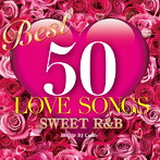 DJ Candy/BEST 50 LOVE SONGS-Sweet R＆B-