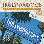 HOLLYWOOD CAFE-CALIFORNIA LIFE STYLE-
