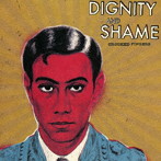 クルックト・フィンガーズ/DIGNITY AND SHAME