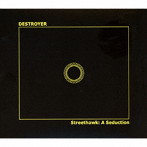 デストロイヤー/STREETHAWK A SEDUCTION