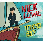 ニック・ロウ/トキオ・ベイ