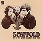 スキャッフォルド/ライヴ・アット・ザ・クイーン・エリザベス・ホール1968