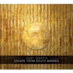 Gary Martin/Escape From South Warren