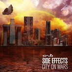 SIDE EFFECTS/CITY ON MARS