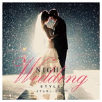 Night Wedding Style〜starlight〜