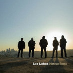LOS LOBOS/NATIVE SONS