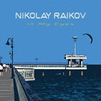 Nikolay Raikov/IN MY EYES