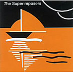 スーパーインポーザーズ/ザ・スーパーインポーザーズ