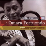 オマーラ・ポルトゥオンド/THE CUBAN HEROES COLLECTION