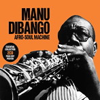 マヌ・ディバンゴ/AFRO-SOUL MACHINE