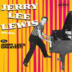ジェリー・リー・ルイス/JERRY LEE LEWIS＋JERRY LEE’S GREATEST！＋6