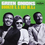 ブッカー・T＆ザ・MG’s/GREEN ONIONS＋8