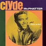 クライド・マクファター/CLYDE＋ROCK＆ROLL＋5