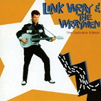 リンク・レイ/LINK WRAY＆HIS WRAYMEN