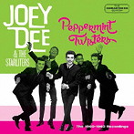 JOEY DEE＆THE STARLITERS/PEPPERMINT TWISTERS