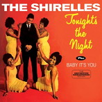 シュレルズ/TONIGHT’S THE NIGHT＋BABY IT’S YOU＋6