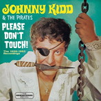 ジョニー・キッド＆パイレーツ/PLEASE DON’T TOUCH！