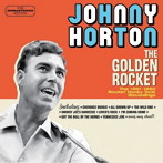 ジョニー・ホートン/THE GOLDEN ROCKET