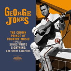 ジョージ・ジョーンズ/THE CROWN PRINCE OF COUNTRY MUSIC＋SINGS WHITE LIGHTNING＋6