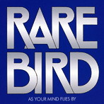レア・バード/AS YOUR MIND FLIES BY