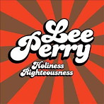 リー・ペリー/HOLINESS RIGHTEOUSNESS