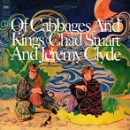 チャド＆ジェレミー/OF CABBAGES AND KINGS