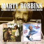 マーティ・ロビンス/ALL AROUND COWBOY / EVERYTHING I’VE ALWAYS WANTED