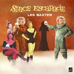 レス・バクスター/スペース・エスカペイド