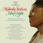 マヘリア・ジャクソン/SILENT NIGHT- SONGS FOR CHRISTMAS ＋ 10 BONUS TRACKS