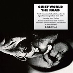 クワイエット・ワールド/THE ROAD （RE-MASTERED AND EXPANDED EDITION）