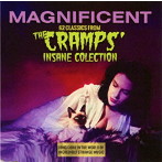 MAGNIFICENT- 62 CLASSICS FROM THE CRAMPS’ INSANE COLLECTION LONG GONE IN THE WORLD OF INCREDIBLY STRANGE MUSIC