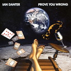 IAN DANTER/PROVE YOU WRONG