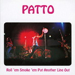 パトゥ/ROLL’EM， SMOKE’EM， PUT ANOTHER LINE OUT（RE-MASTERED ＆ EXPANDED EDITION）