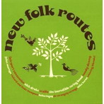 NEW FOLK ROUTES