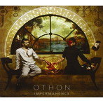 OTHON/IMPERMANENCE