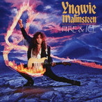 イングヴェイ・マルムスティーン/FIRE＆ICE（EXPANDED EDITION）