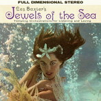 レス・バクスター/JEWELS OF THE SEA