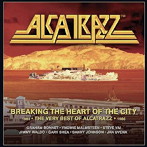 アルカトラス/BREAKING THE HEART OF THE CITY-THE VERY BEST OF ALCATRAZZ 1983-1986