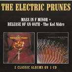 エレクトリック・プルーンズ/MASS IN F MINOR/RELEASE OF AN OATH:THE KOL NIDRE
