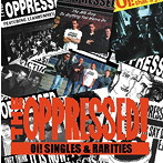 オプレスト/THE OPPRESSED-OI! SINGLES AND RARITIES