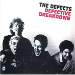 ディフェクツ/DEFECTIVE BREAKDOWN