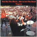 トラピーズ/YOU ARE THE MUSIC- WE’RE JUST THE BAND