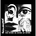 ディスチャージ/HEAR NOTHING SEE NOTHING SAY NOTHING（DELUXE DIGIPAK EDITION）