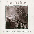 ティアーズ・フォー・フィアーズ/RAOUL AND THE KINGS OF SPAIN