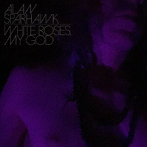 アラン・スパーホーク/WHITE ROSES， MY GOD