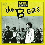 B-52’s/急襲！ライブ8-24-1979