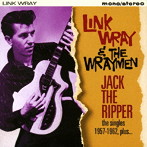 リンク・レイ/切り裂きジャック シングルス1957-1962・アンド・モア