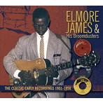 エルモア・ジェイムス/ザ・クラシック・モダン・レコーディングス1951-1956