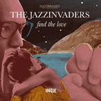 ジャズインヴェーダーズ/ファインド・ザ・ラヴ